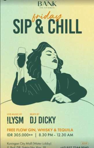 THE BANK KUNINGAN JAKARTA - FRIDAY SIP & CHILL