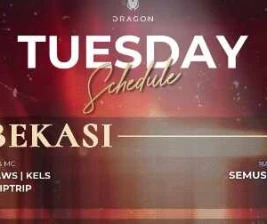 GOLD DRAGON BEKASI  TUESDAY
