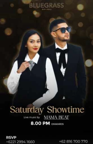 BLUEGRASS SETIABUDI JAKARTA - SATURDAY SHOWTIME