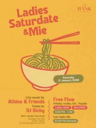 THE BANK KUNINGAN JAKARTA - LADIES SATURDATE & MIE