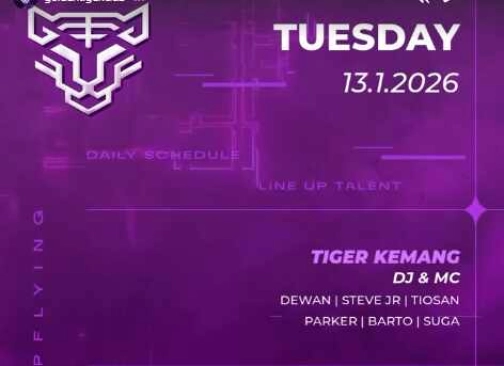 GOLDEN TIGER KEMANG JAKARTA - TUESDAY