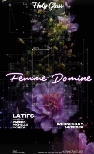 HOLY GLASS BEKASI - FEMINE DOMINE