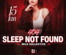 AMORA BLOK M JAKARTA  SLEEP NOT FOUND