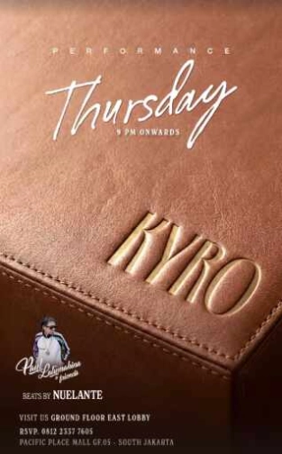 KYRO SCBD JAKARTA - THURSDAY
