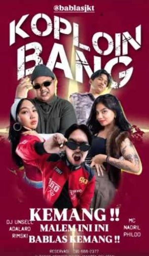 BABLAS KEMANG JAKARTA - KOPLOIN BANG