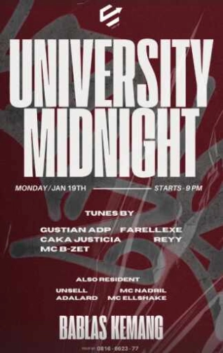 BABLAS KEMANG JAKARTA - UNIVERSITY MIDNIIGHT