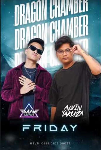 DRAGON CHAMBER KELAPA GADING JAKARTA - FRIDAY