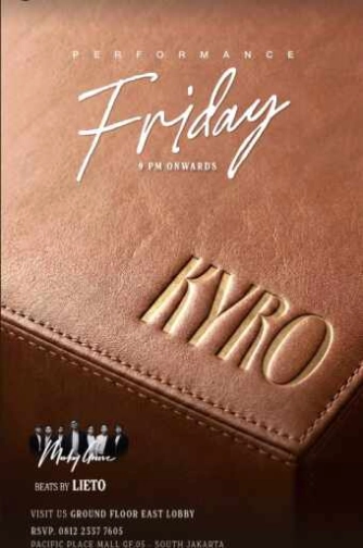 KYRO SCBD JAKARTA - FRIDAY