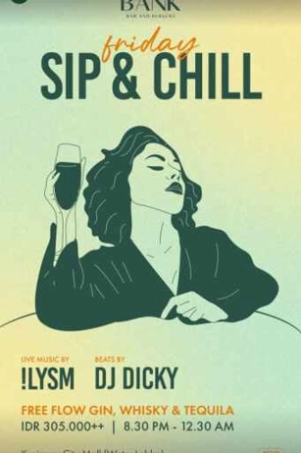 THE BANK KUNINGAN JAKARTA - FRIDAY SIP & CHILL