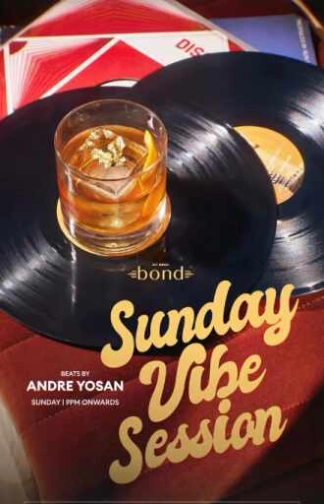 BOND SENOPATI JAKARTA - SUNDAY VIBE SESSION