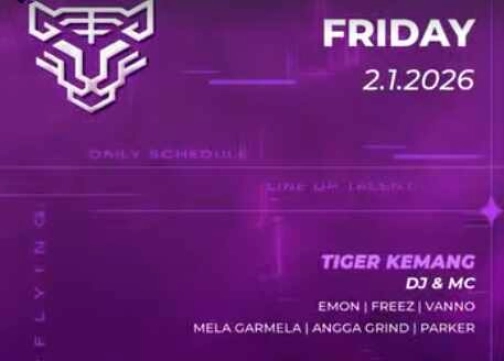 GOLDEN TIGER KEMANG JAKARTA - FRIDAY
