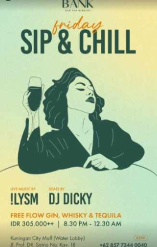 THE BANK KUNINGAN JAKARTA - FRIDAY SIP & CHILL