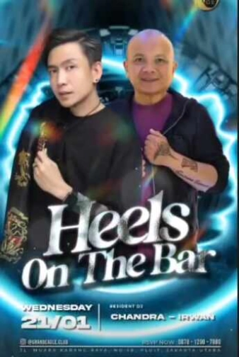 GRAND EAGLE CLUB PENJARINGAN JAKARTA - HEELS ON THE BAR