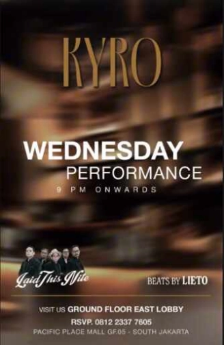 KYRO SCBD JAKARTA - WEDNESDAY