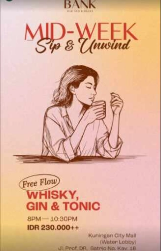 THE BANK KUNINGAN JAKARTA - WEDNESDAY