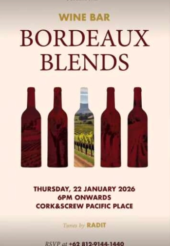 CORK & SCREW SENAYAN JAKARTA - BORDEAUX BLENDS
