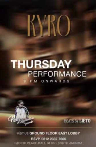 KYRO SCBD JAKARTA - THURSDAY