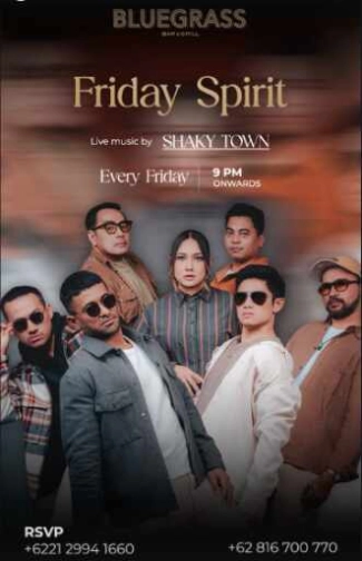 BLUEGRASS SETIABUDI JAKARTA - FRIDAY SPIRIT