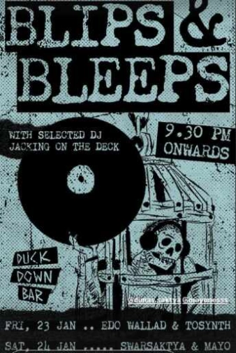 DUCK DOWN GUNAWARMAN JAKARTA - BLIPS & BLEEPS
