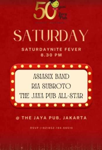 JAYA PUB MENTENG JAKARTA - SATURDAY NITE FEVER