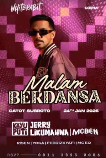 WHITE RABIT GATOT SUBROTO JAKARTA - MALAM BERDANSA