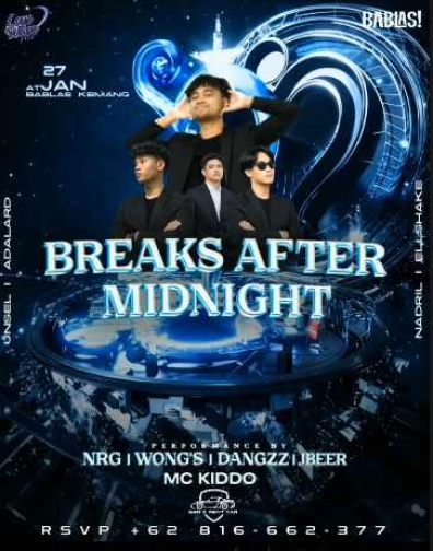 BABLAS KEMANG JAKARTA - BREAKS AFTER MIDNIGHT