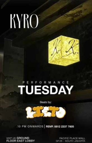 KYRO SCBD JAKARTA - TUESDAY