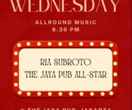 JAYA PUB MENTENG JAKARTA  WEDNESDAY