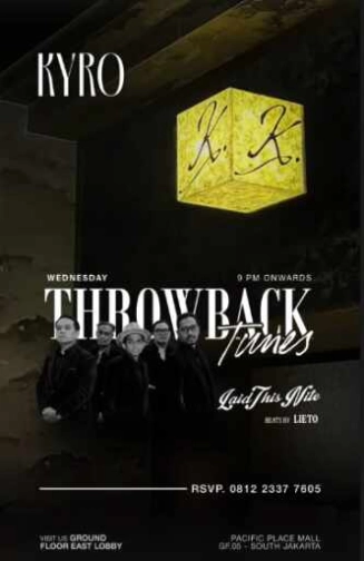 KYRO SCBD JAKARTA - THROWBACK TUNES
