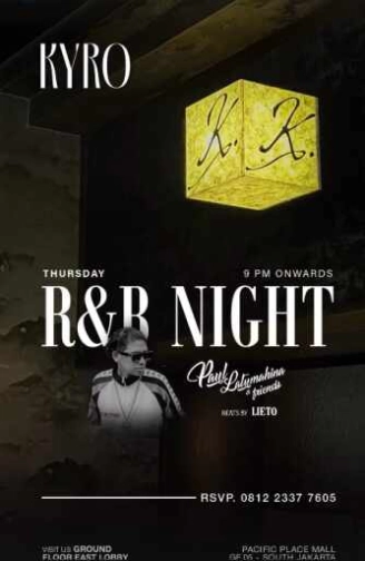 KYRO SCBD JAKARTA - RNB NIGHT
