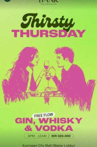THE BANK KUNINGAN JAKARTA - THIRSTY THURSDAY