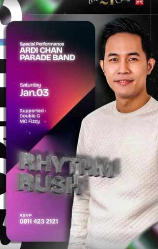 THE 21 CLUB PANTAI INDAH KAPUK - RHYTHM RUSH