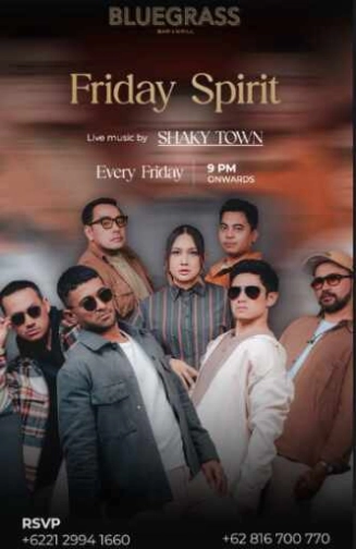 BLUEGRASS SETIABUDI JAKARTA - FRIDAY