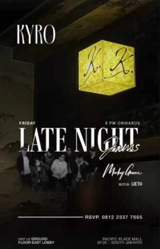 KYRO SCBD JAKARTA - FRIDAY LATE NIGHT JAMS