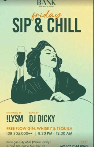 THE BANK KUNINGAN JAKARTA - FRIDAY SIP & CHILL