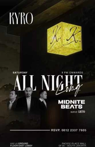 KYRO SCBD JAKARTA - ALL NIGHT LONG