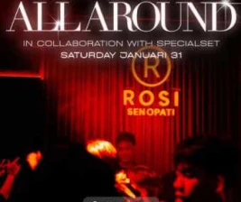 ROSI SENOPATI JAKARTA  ROSI ALL AROUND