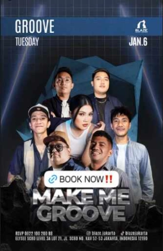 BLAZE SCBD JAKARTA - MAKE ME GROOVE
