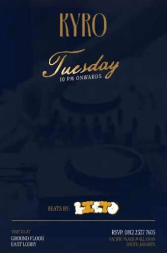 KYRO SCBD JAKARTA - TUESDAY