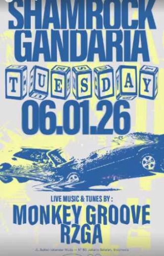 SHAMROCK GANDARIA JAKARTA - TUESDAY