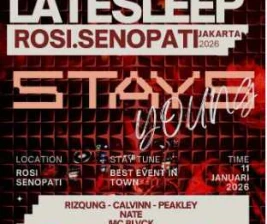 ROSI SENOPATI JAKARTA  LATE SLEEP