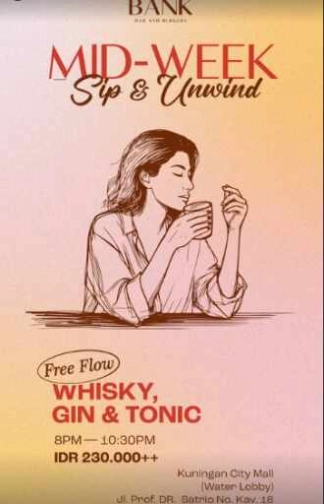 THE BANK KUNINGAN JAKARTA - MID WEEK SIP & UNWIND