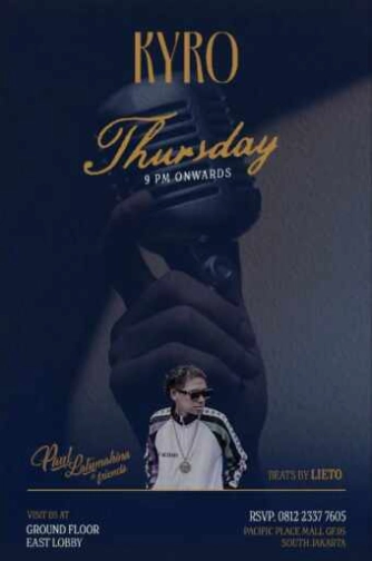 KYRO SCBD JAKARTA - THURSDAY