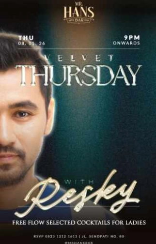 MR HANS BAR SENOPATI JAKARTA - VELVET THURSDAY