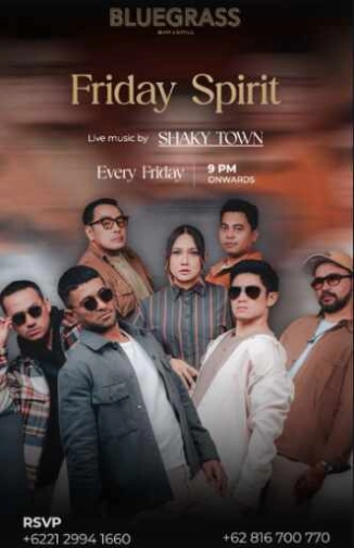 BLUEGRASS SETIABUDI JAKARTA - FRIDAY SPIRIT