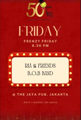 JAYA PUB MENTENG JAKARTA - FRENZY FRIDAY