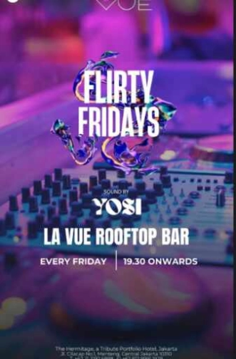 LA VUE ROOFTOP BAR MENTENG JAKARTA - FLIRTY FRIDAYS