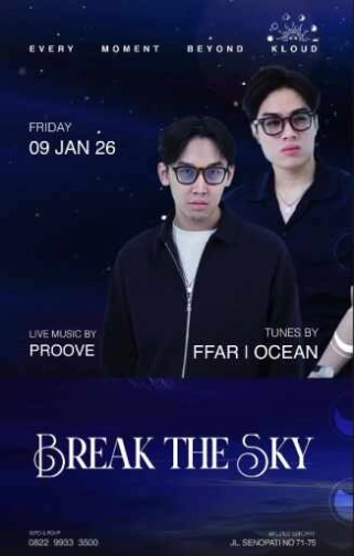 KLOUD SENOPATI JAKARTA - BREAK THE SKY