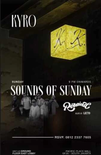KYRO SCBD JAKARTA - SOUNDS OF SUNDAY