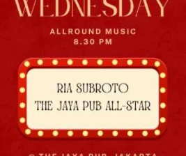 JAYA PUB MENTENG JAKARTA  WEDNESDAY